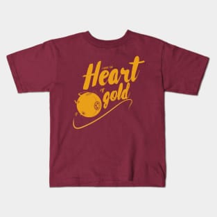 Heart of Gold Kids T-Shirt